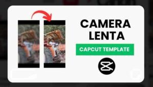 Camera Lenta Capcut Template
